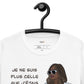 T-shirt "Plus celle"